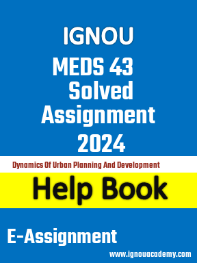 IGNOU MEDS 43 Solved Assignment 2024